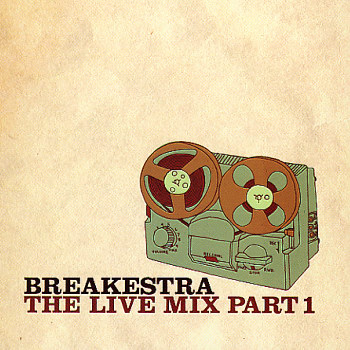 Breakestra: Live Mix Part 1