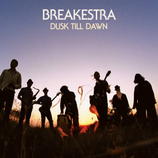 Breakestra: Dusk Til Dawn